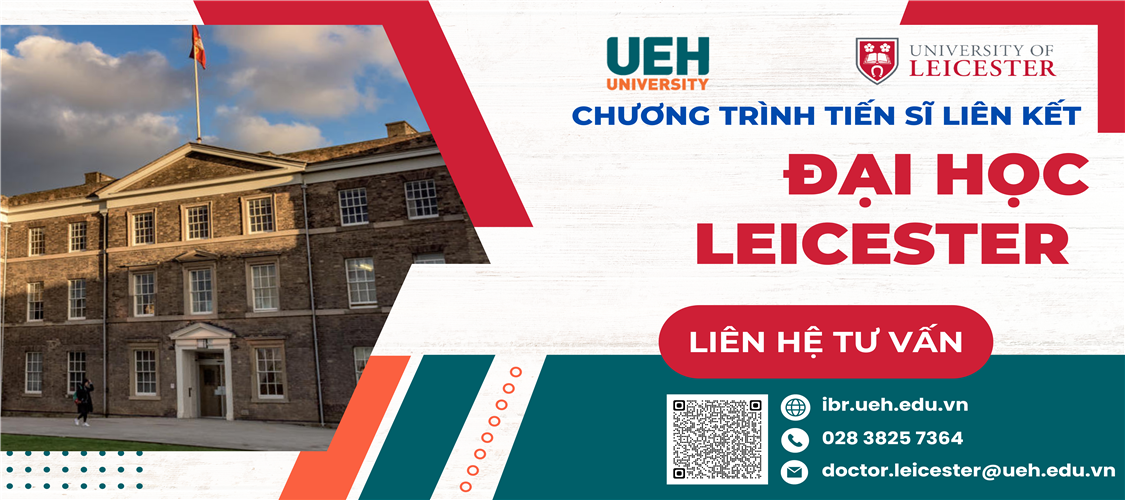 THÔNG BÁO TUYỂN SINH CHƯƠNG TRÌNH TIẾN SĨ LIÊN KẾT ĐẠI HỌC LEICESTER VƯƠNG QUỐC ANH